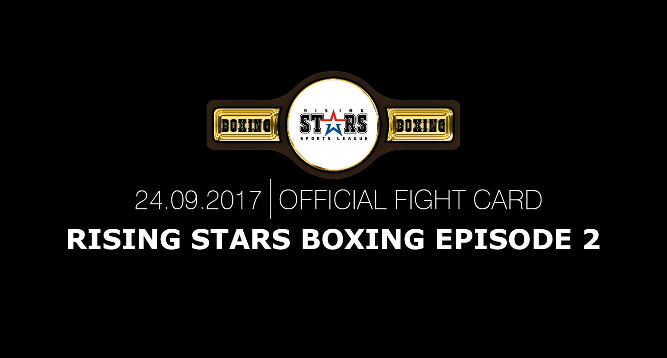 ФАЙТКАРД ТУРНИРА ПО БОКСУ ЛИГИ ЕДИНОБОРСТВ RISING STARS EPISODE 2